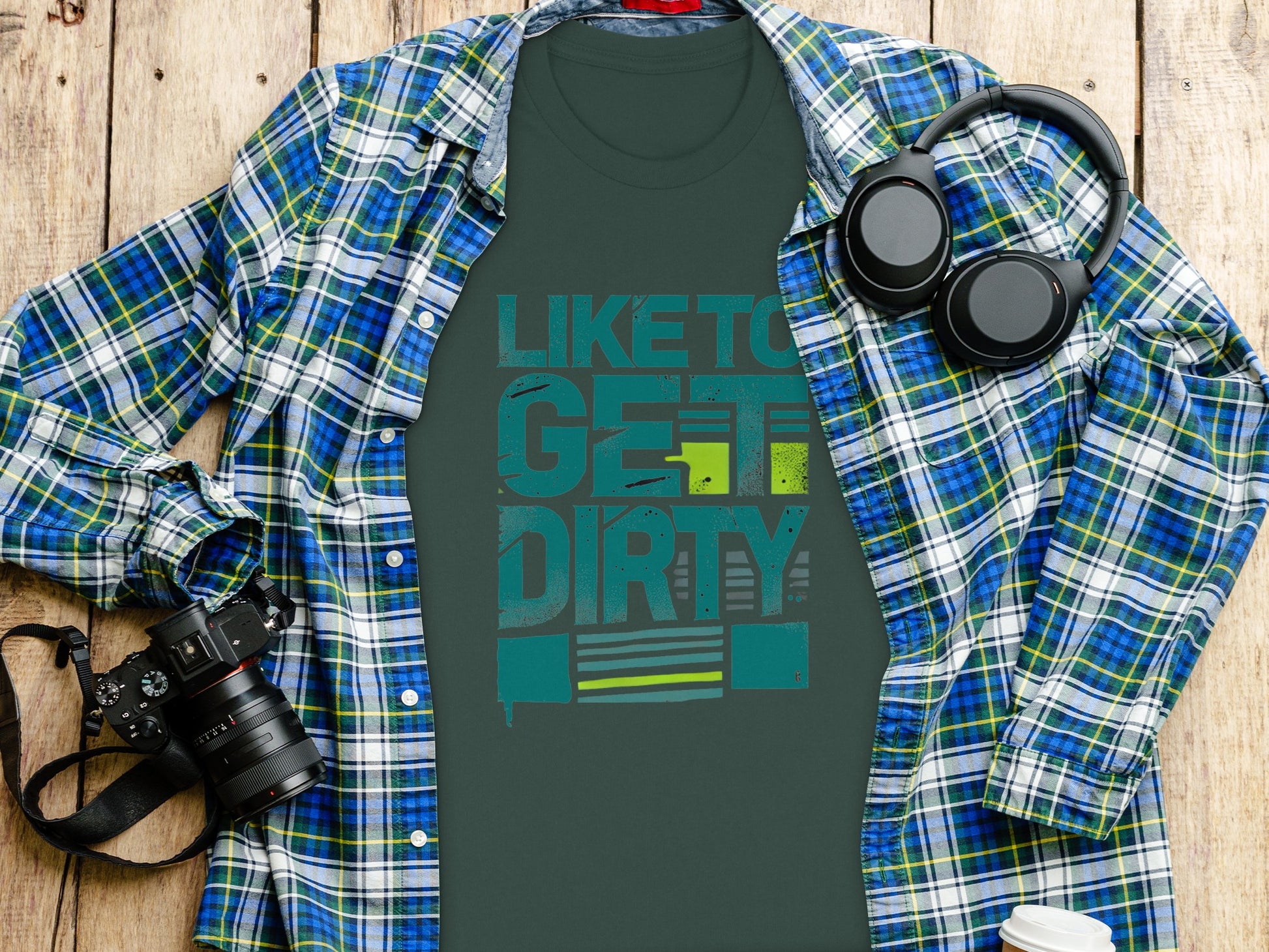 LIKE TO GET DIRTY Graphic Design Shirt product