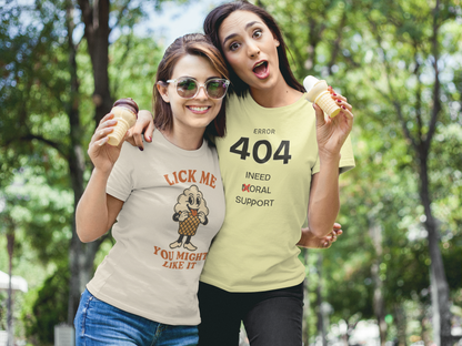 LICK ME YOU MIGHT LIKE IT – Unisex Streetwear Graphic Tee