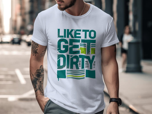 Like to Get Dirty Graphic T-Shirt product