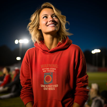 Warning Getting Stuck May Trigger Entries hoodie product