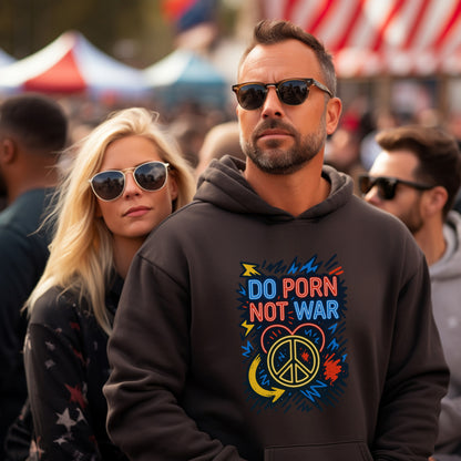 Do Porn Not War Graphic Hooded Sweatshirt product