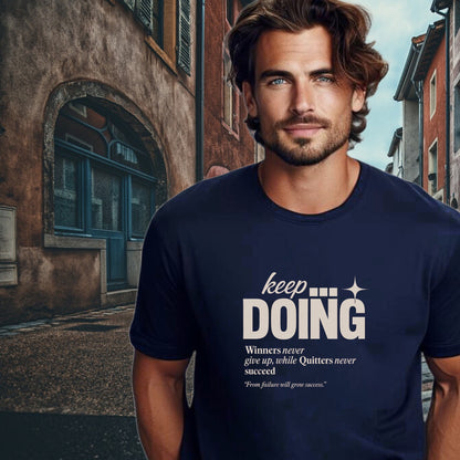 Inspirational Keep Doing Winners Quitters Never Succeed Shirt