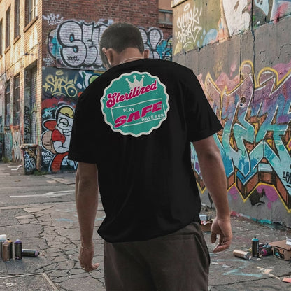 STERILIZED – Play Safe Have Fun Unisex Streetwear Graphic Tee