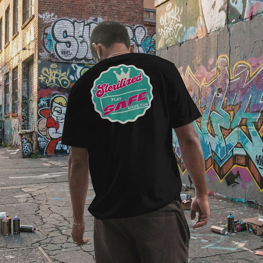 STERILIZED – Play Safe Have Fun Unisex Streetwear Graphic Tee