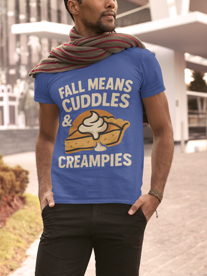 Fall Means Cuddles & Creampies – Bold Unisex Graphic Streetwear Tee